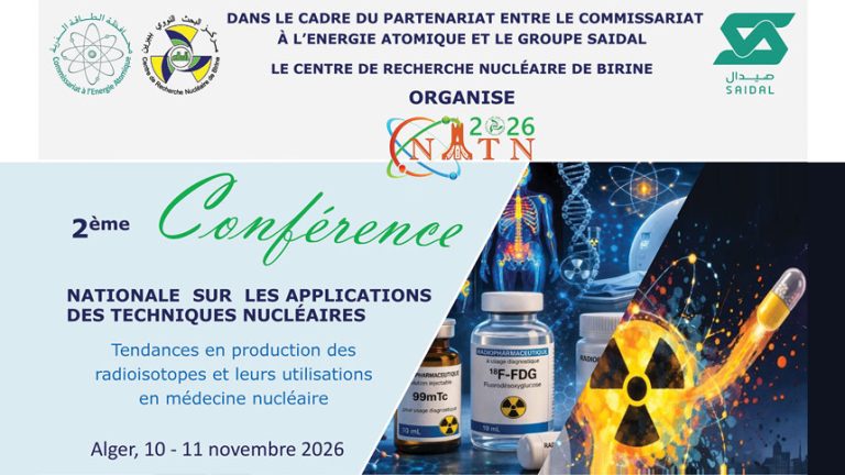 2ème conférence nationale sur les applications des techniques nucléaires. Tendances en production des radioisotopes et leurs utilisations en médecine nucléaire,  Alger, 10-11 novembre 2026.